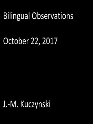 cover image of Bilingual Observations: October 22, 2017